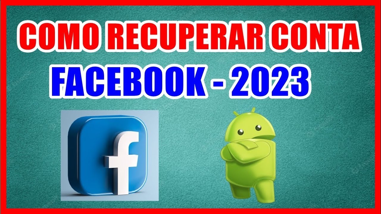 COMO RECUPERAR CONTA DO FACEBOOK (NOVO MÉTODO) 2023 