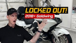 I Am LOCKED OUT Of My 2018 Honda Goldwing DCT