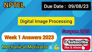 Digital Image Processing | Week 1 Quiz | Assignment 1 Solution | NPTEL | SWAYAM 2023