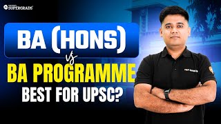 BA Program vs BA Honours for UPSC 2026 🤔| Humanities Students Must Watch Before Choosing ⚠️