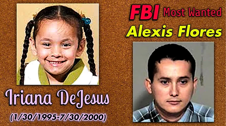 Justice For Iriana DeJesus: FBI's Most Wanted Alexis Flores