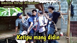 Realita hirup dilembur eps120 || kena tipu mang didin