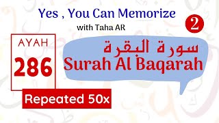 2 Surah Al Baqarah Verse 286 | Repeated 50x | Memorization Series