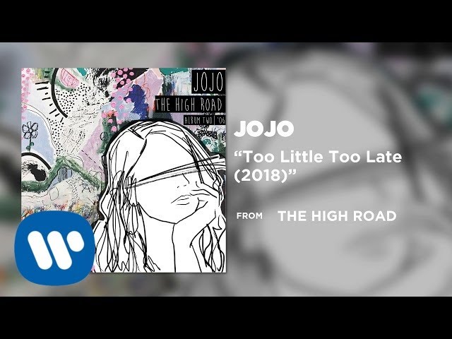 JoJo - Too Little Too Late (2018) [Official Audio]