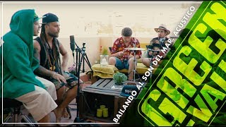 Video thumbnail of "Bailando al Son del Mar Acústico - Green Valley con Rapsusklei"