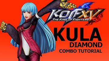 KOF XV【KULA】COMBO TUTORIAL