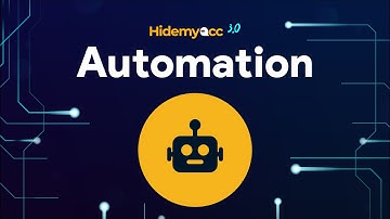 Hidemyacc Automation | Phiên bản Automation đáng mong chờ nhất 2023