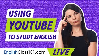 How to Use YouTube to Study English