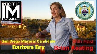 San Diego Mayoral Candidate Barbara Bry discusses her vision for leading the region.