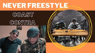 NEVER FREESTYLE - COAST CONTRA (UK Independent Artists React) WHO ARE THESE GUYS WITH THE BARZ!