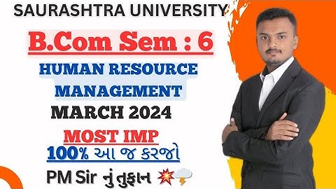 Saurashtra University || B.Com Sem-6 || Sub : Human Resource Management  ||Most IMP Questions