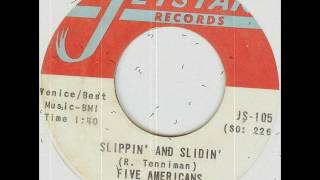 Video thumbnail of "The Five Americans - Slippin' And Slidin' (1965)"