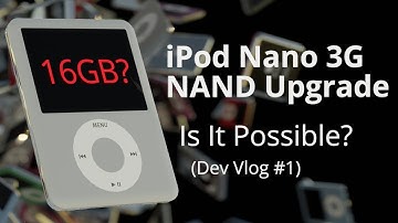 iPod Nano 3G 16GB Storage Upgrade - Dev Vlog Pt. 1