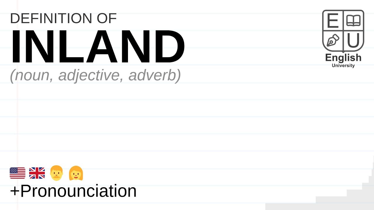 inland-meaning-definition-pronunciation-what-is-inland-how-to
