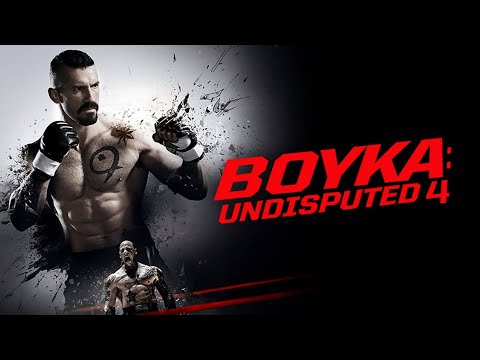 Boyka: Undisputed 4