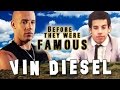 VIN DIESEL - Before They Were Famous