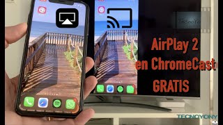 Duplica Pantalla iPhone en ChromeCast. AirPlay 2 en ChromeCast GRATIS