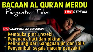 Bacaan Al quran Pengantar Tidur Surat Al mulk,Ar Rahman,Al waqiah,Yasin, Penenang Hati & Pikiran