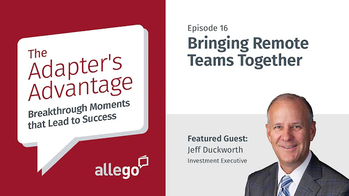 Adapters Advantage - S01E16 - Bringing Remote Team...