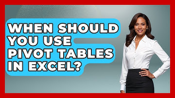 When Should You Use Pivot Tables in Excel? | Docs and Sheets Pro News