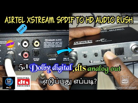 AIRTEL XSTREAM BOX SPDIF OUT TO 5.1 HD AUDIO RUSH HOW TO CONNECT IN TAMIL