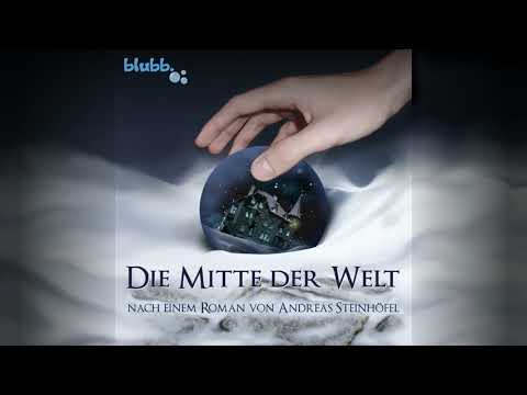 Die Mitte der Welt - Ein Hörspiel von blubb. (live im LCB)