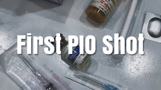 First PIO Shot | Intramuscular Injection