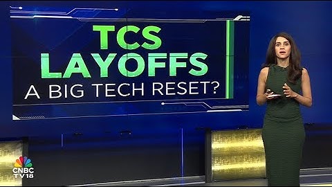 TCS Layoffs | A Big Tech Reset | TCS To Cut 2% Of Global Workforce | N18V | CNBC TV18