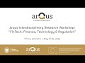 Interdisciplinary Research Workshop: “FinTech: Finance, Technology & Regulation”