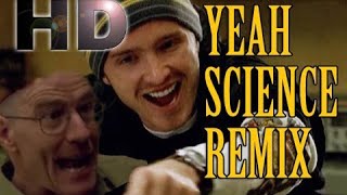 YEAH SCIENCE REMIX! (HD Remake)