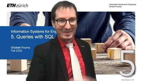 5. Querying with SQL (1/3) - Information Systems for Engineers - ETH Zurich - Fall 2023