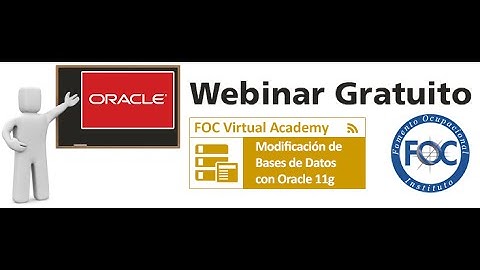 Webinar sobre Modificación de Bases de Datos con Oracle 11g