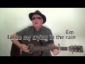 Crying in the Rain (Everly Brothers) easy chords strum guitar cover lesson with chords and lyrics