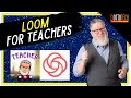 Loom for Creating Tutorials and How-To Videos