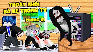 SAMMY VÀ PHONG CẬN THOÁT KHỎI BÀ KẸ TRONG TV BỊ NGUYỀN RỦA TRONG MINECRAFT