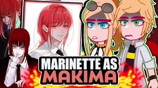 ⁞MLB reacting to MARINETTE AS MAKIMA⁞ \\🇧🇷/🇺🇲// ◆Bielly - Inagaki◆