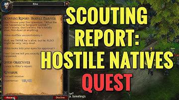 Scouting Report: Hostile Natives Quest (WoW MOP)