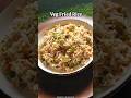 Classic Veg Fried Rice 😋😋 #shorts #youtubeshorts #food #ytshorts