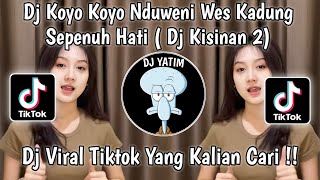 DJ KISINAN 2 | KOYO KOYO NDUWENI WES KADUNG SEPENUH HATI | DJ BOLA BALI NGGO DOLANAN VIRAL TIKTOK  !