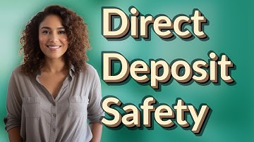 How Do You Verify Direct Deposit Is Safe From Identity Theft?