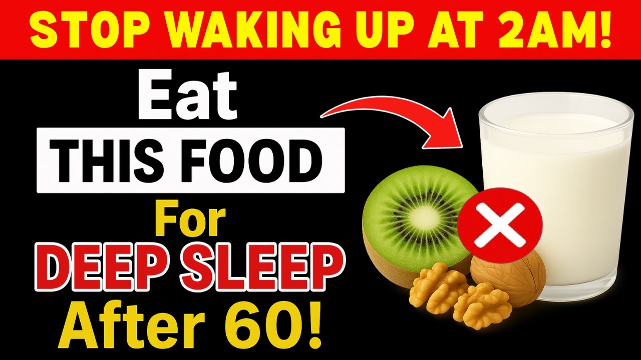Over 60 and Waking Up at 2 AM? Eat These 5 Bedtime Foods for Deep ...