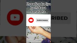 Threading  class part 3👍🤗❤ # #views #viralshorts #views_viral_video_subscribers_grow #indian #beauty