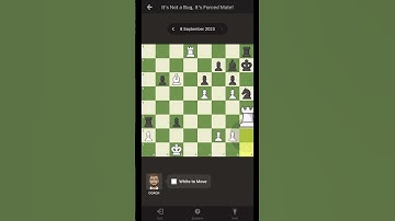 It’s not a bug, it’s forced mate chess daily puzzle 8/9/23