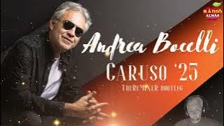 ANDREA BOCELLI - CARUSO '25 (TheReMiXeR BOOTLEG)