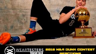 WearTesters Trash Talk | 2016 NBA Dunk Contest Reactions | Trailer