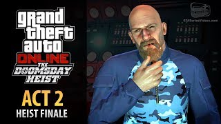 GTA Online: Doomsday Heist Act #2 - The Bogdan Problem Finale (Elite & Mastermind II)