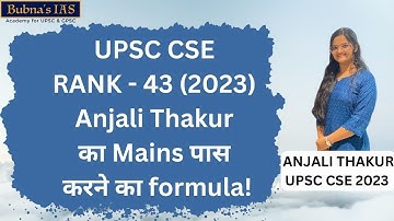 UPSC CSE Rank 43, 2023 Anjali Thakur UPSC Mains passing formula decoded.