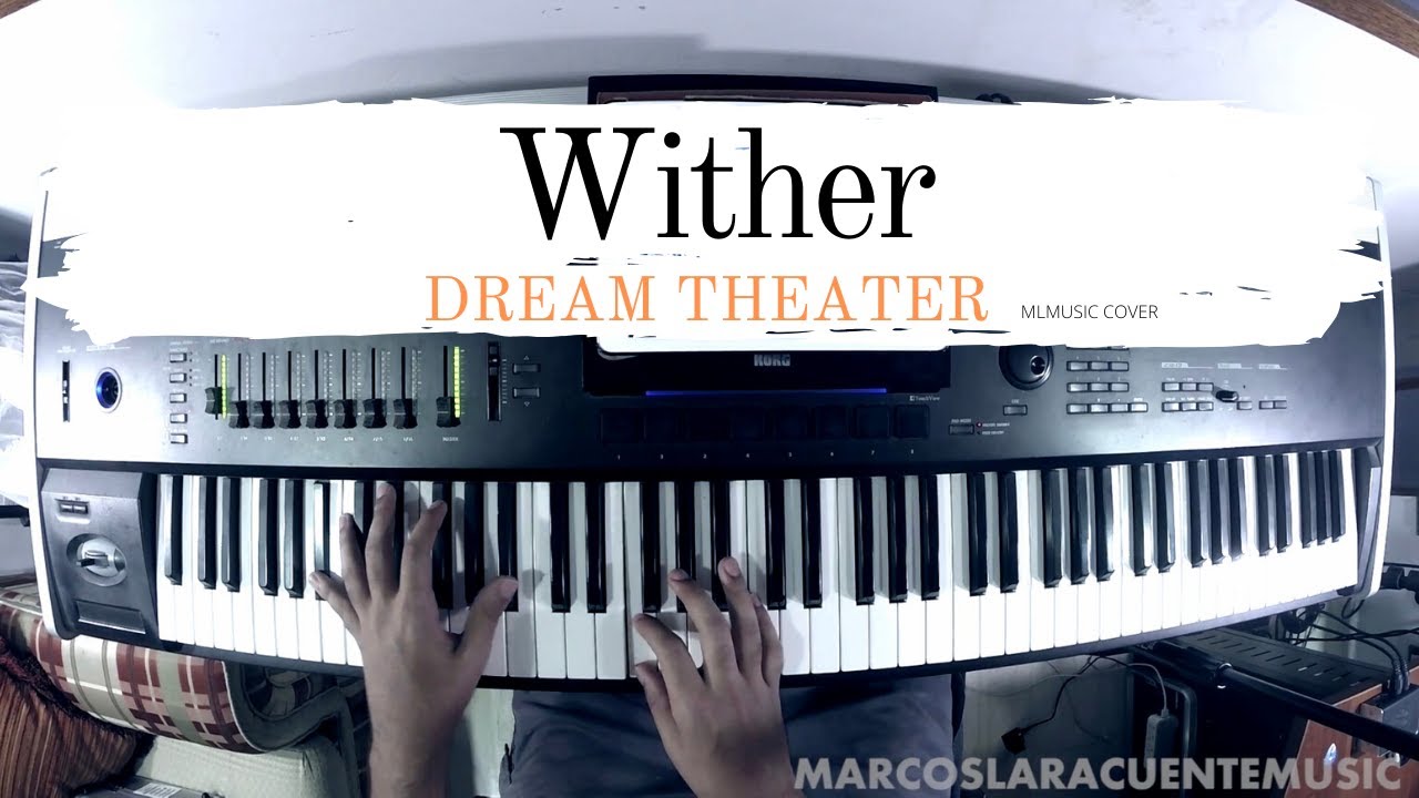 Dream Theater - Wither | Piano Cover - YouTube