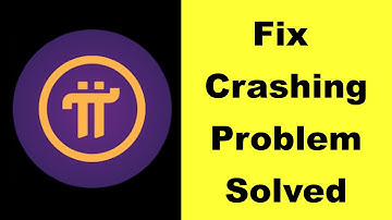How to Fix Pi Network Keeps Crashing Problem on Android