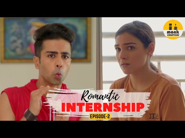Romantic Internship || Akash Gupta Hit hai Episode-2 || Monk Creations
